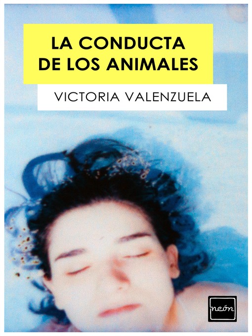 Title details for La conducta de los animales by Victoria Valenzuela - Available